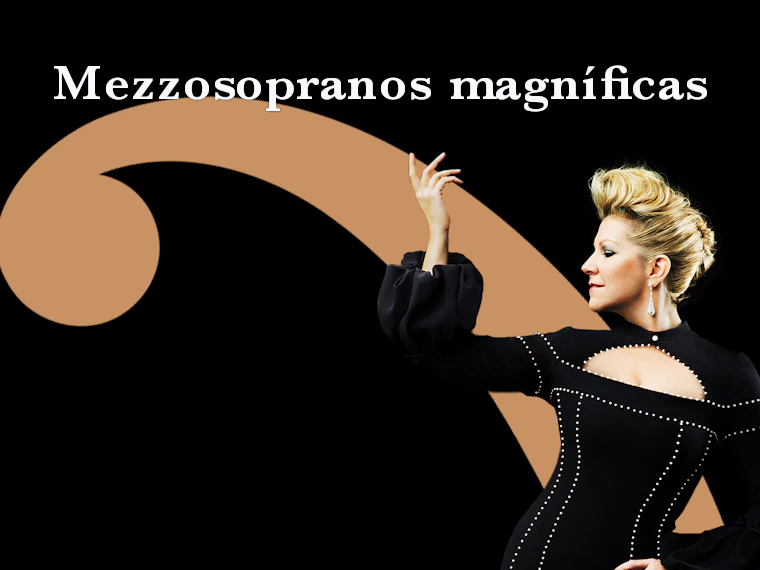 Mezzosopranos magníficas