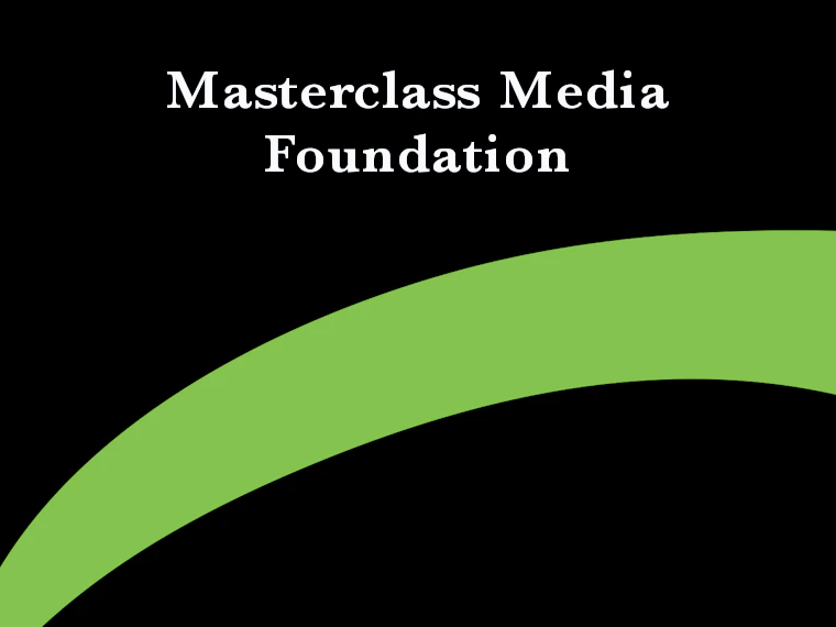 Masterclass Media Foundation