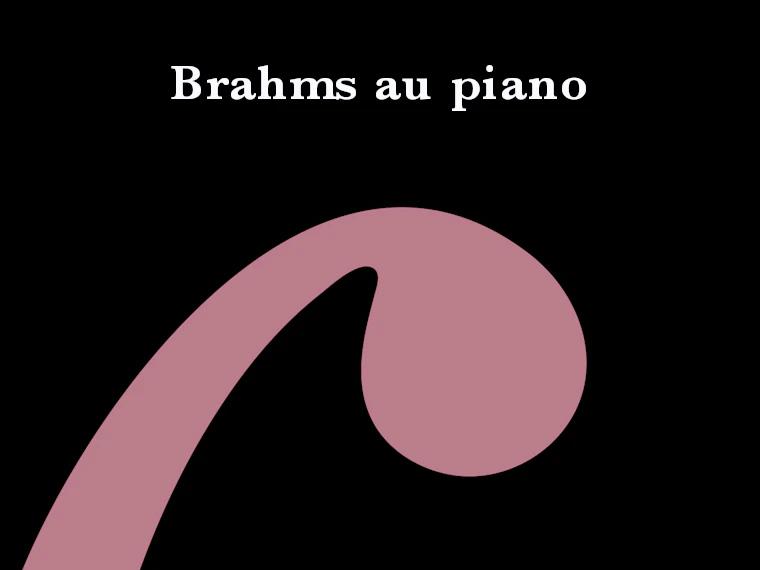 Brahms au piano